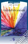 Vivere ed Amare. E-book. Formato Mobipocket ebook di JULES GROSSMAN
