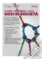 Soci di società - Lavoro - Previdenza - Fisco. E-book. Formato PDF ebook