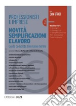 Professionisti e imprese. NOVITA' SEMPLIFICAZIONI E LAVORO. E-book. Formato PDF