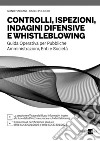 Controlli, ispezioni, indagini difensive e whistleblowing. E-book. Formato PDF ebook