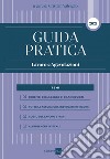 Guida Pratica Lavoro e Agevolazioni. E-book. Formato PDF ebook di Cristian Valsiglio