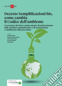 Decreto Semplificazioni bis, come cambia il Codice dell'ambiente. E-book. Formato PDF ebook di Elettra Monaci