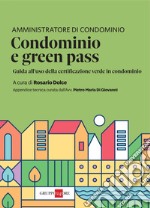 Condominio e green pass. E-book. Formato PDF ebook