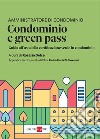 Condominio e green pass. E-book. Formato PDF ebook di Rosario Dolce