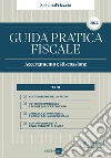 Guida Pratica Fiscale Accertamento e Riscossione - Sistema Frizzera. E-book. Formato PDF ebook