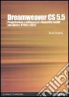 Dreamweaver CS5.5. Progettazione e sviluppo per dispositivi mobili con JQuery, HTML 5 e CSS 3. E-book. Formato PDF ebook