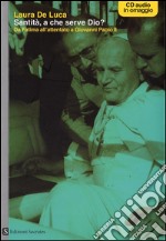 Santità, a che serve Dio? Da Fatima all'attentato a Giovanni Paolo II. E-book. Formato EPUB
