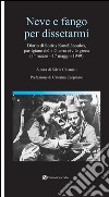 Neve e fango per dissetarmi. Diario di Sotiris Kanellopoulos, partigiano della guerra civile greaca (1° marzo-17 maggio 1949). E-book. Formato EPUB ebook