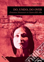 Do, undo, do overErmanna Montanari in Teatro delle Albe. E-book. Formato EPUB ebook