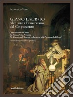 Giano Lacinio. Alchimista francescano del Cinquecento. E-book. Formato EPUB ebook