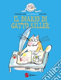 Il diario di Gatto KillerDal racconto di Anne Fine. E-book. Formato EPUB ebook