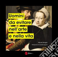 Uomini da evitare nell'arte e nella vita. E-book. Formato EPUB ebook