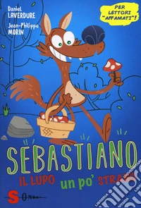 Sebastiano, il lupo un po' strano. E-book. Formato EPUB ebook