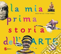 La mia prima storia dell'arte. E-book. Formato EPUB ebook