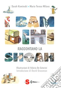 I bambini raccontano la Shoah. E-book. Formato EPUB ebook