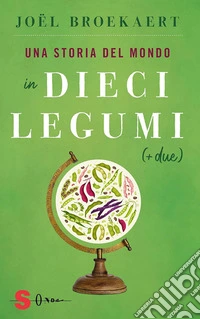 Una storia del mondo in dieci legumi (+ due). E-book. Formato EPUB ebook