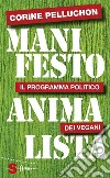 Manifesto Animalista: Il programma politico dei vegani. E-book. Formato EPUB ebook di Corine Pelluchon