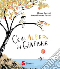 C’è un albero in GiapponeUna storia di pace e resilienza. E-book. Formato EPUB ebook