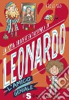 La vita (divertentissima) di Leonardo. E-book. Formato PDF ebook