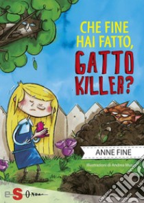 Che fine ha fatto, gatto killer?. E-book. Formato PDF ebook di Anne Fine