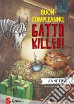 Buon compleanno, gatto killer. E-book. Formato PDF ebook