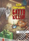 Buon compleanno, gatto killer. E-book. Formato PDF ebook