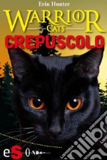 Warrior cats - Crepuscolo. E-book. Formato Mobipocket ebook