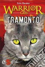 Warrior cats - Tramonto. E-book. Formato EPUB ebook