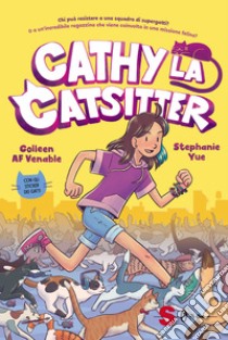 Cathy la catsitter - vol. 1. E-book. Formato EPUB ebook di Venable Colleen AF