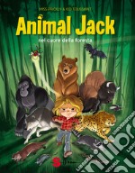 Animal JackNel cuore della foresta. E-book. Formato EPUB ebook