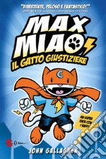 Max MiaoIl gatto giustiziere. E-book. Formato EPUB