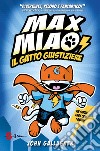 Max MiaoIl gatto giustiziere. E-book. Formato EPUB ebook di John Gallagher