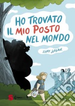 Ho trovato il mio posto nel mondoUna storia per crescere e sentirsi meglio. E-book. Formato EPUB