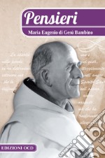 Pensieri. Maria Eugenio di Gesù Bambino. E-book. Formato EPUB