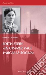 Edith Stein «In grande pace varcai la soglia». E-book. Formato EPUB ebook