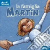 La famiglia Martin. E-book. Formato EPUB ebook di Roberto Guarneri