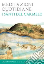 Meditazioni quotidiane: I Santi del Carmelo. E-book. Formato EPUB ebook