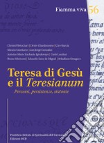 Teresa di Gesù e il Teresianum: Percorsi, persistenze, sintonie. E-book. Formato PDF ebook