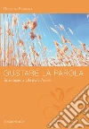 Gustare la Parola: Introduzione alla lectio divina. E-book. Formato EPUB ebook di Roberto Fornara