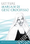 Lettere. E-book. Formato EPUB ebook di Mariam di Gesù Crocifisso