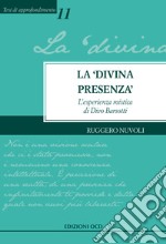 La "divina presenza": L'esperienza mistica di Divo Barsotti. E-book. Formato PDF