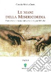 Le mani della misericordia I: Formazione umana attraverso le figure bibliche.. E-book. Formato PDF ebook di Maria Grazia Costa