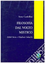 Filosofia del volto mistico: Edith Stein e Vladimir Solov'ëv. E-book. Formato PDF ebook