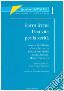 Edith Stein: Una vita per la verità. E-book. Formato PDF ebook di  AA.VV.