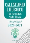 Calendario liturgico  dei Carmelitani Scalzi d’Italia 2020-2021: Guida per le celebrazioni  nell’anno del Signore 2020-2021. E-book. Formato PDF ebook di Emanuela Maria della Trinità