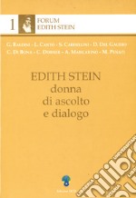 Edith Stein donna di ascolto e di dialogo. E-book. Formato PDF ebook