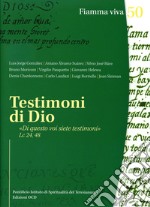 Testimoni di Dio: 'Di questo voi siete testimoni' Lc 24,48. E-book. Formato PDF ebook