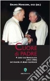 Cuore di padre: P. Luigi dell'Immacolata (1911-1983) nel ricordo di alcuni testimoni. E-book. Formato PDF ebook di Bruno Moriconi