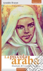 La piccola araba Mariam di Gesù Crocifisso. E-book. Formato EPUB ebook