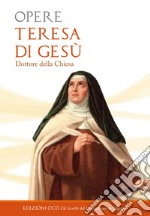 Opere: Teresa di Gesù Dottore della Chiesa. E-book. Formato PDF ebook